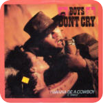 Image: Boys Don't Cry - I Wanna Be A Cowboy