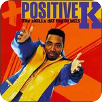 Image: Positive K - I Got A Man