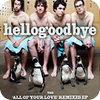 Image: Hellogoodbye - Here (In Your Arms)